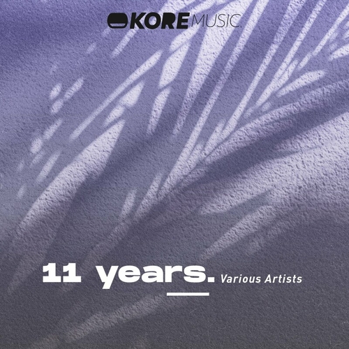 VA - 11 Years (Kore Music) [KRM328]